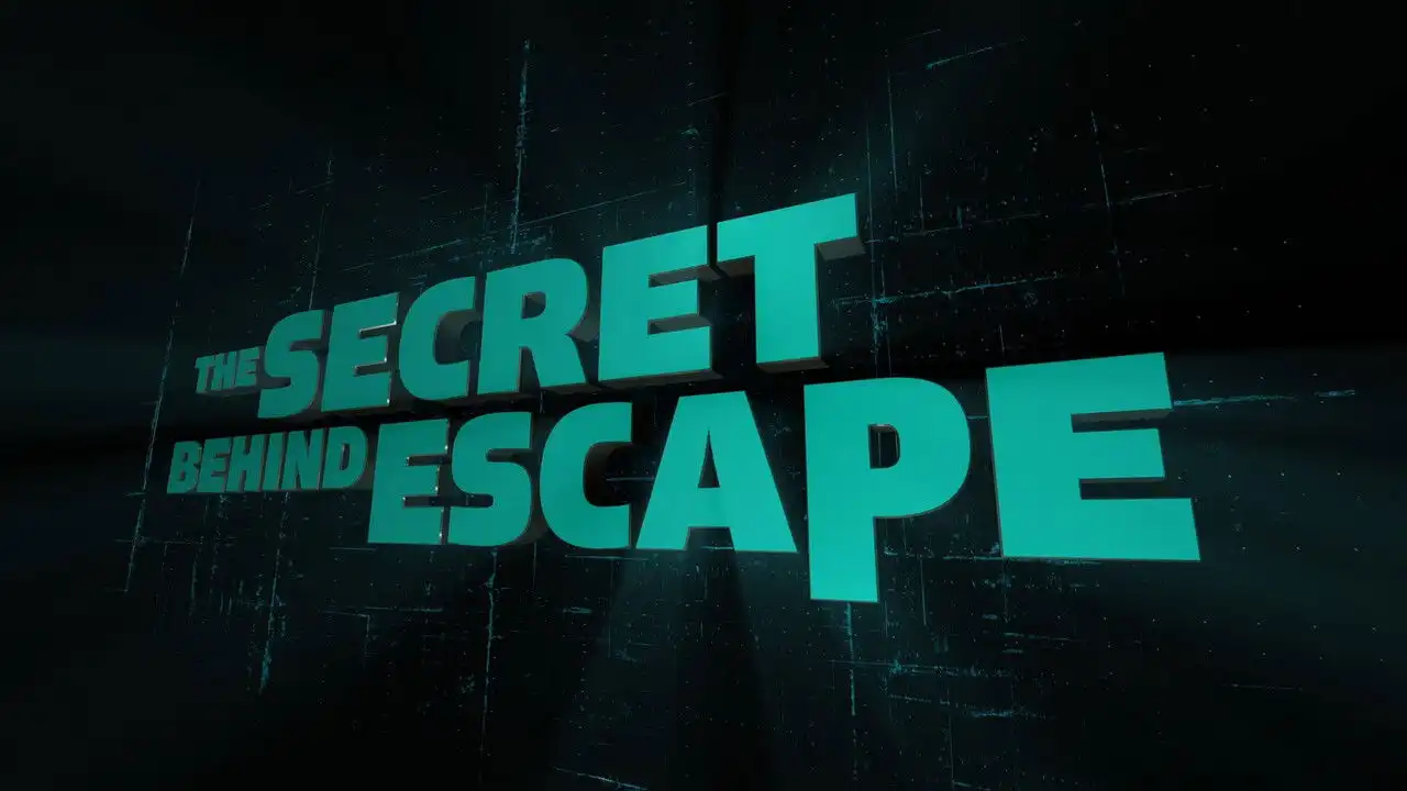 The Secret Behind Escape