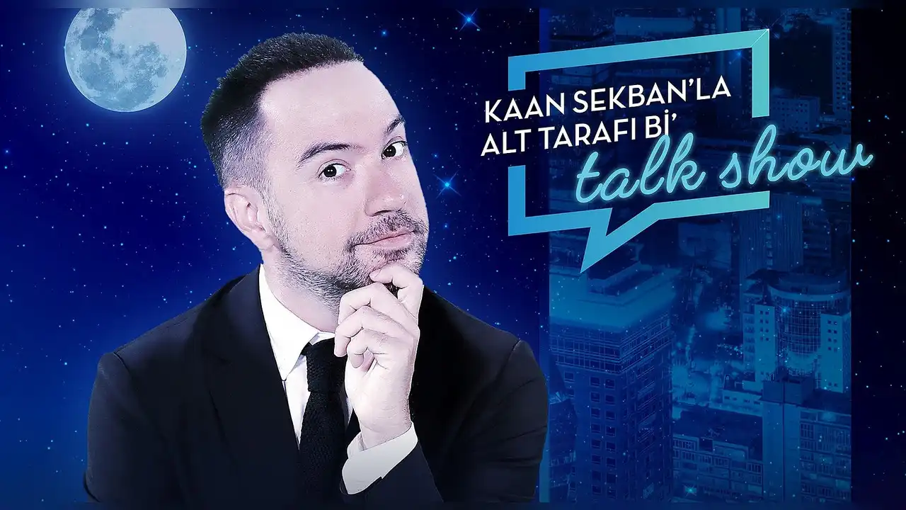 Kaan Sekban'la Alt Tarafı Bi' Talk Show