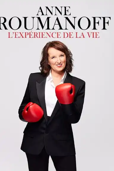 Anne Roumanoff : L'expérience de la vie