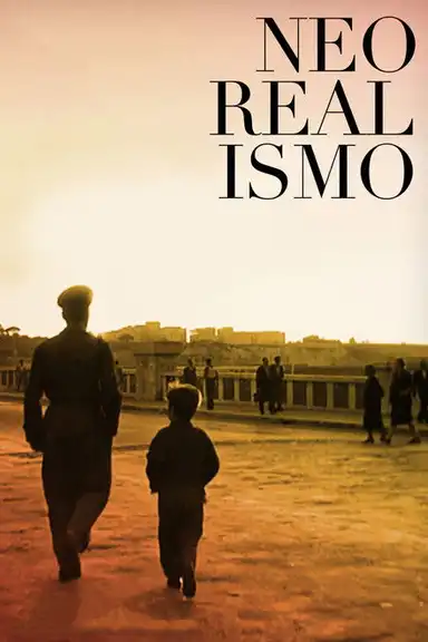 We Weren't Just Bicycle Thieves: Neorealism