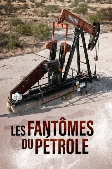 Les Fantômes du Pétrole