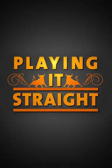 Playing It Straight
