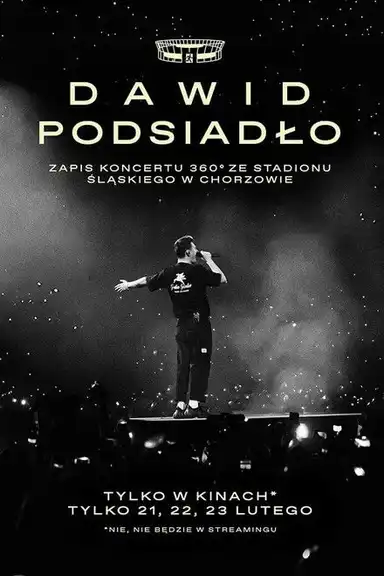 Dawid Podsiadło - zapis koncertu 360° ze Stadionu Śląskiego w Chorzowie