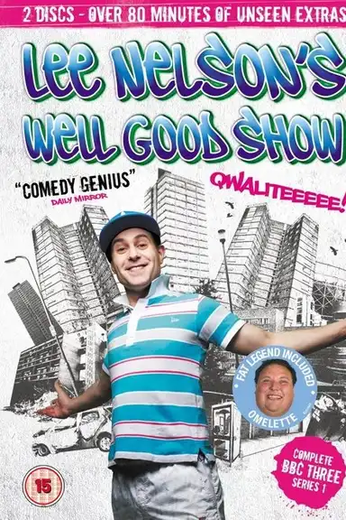 Lee Nelson's Well Good Show