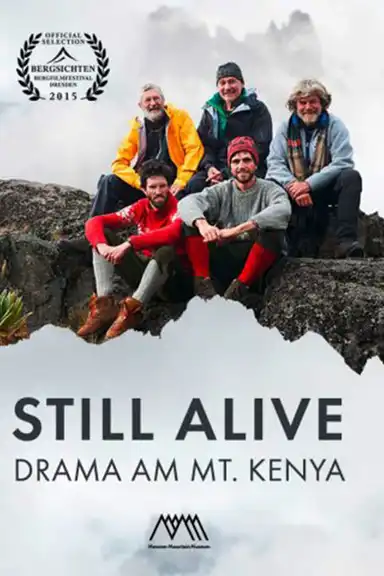 Still Alive – The Drama on Mount Kenya