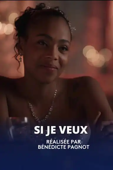 Si je veux