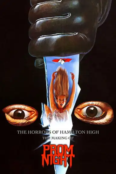 The Horrors of Hamilton High: The Making of Prom Night