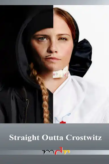 Straight Outta Crostwitz