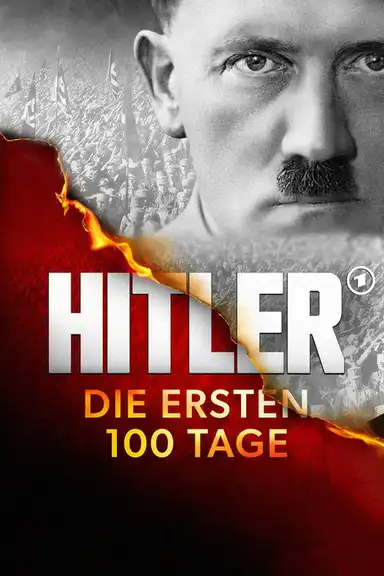 Hitler – The First 100 Days