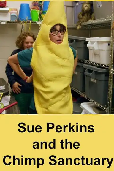 Sue Perkins and the Chimp Sanctuary