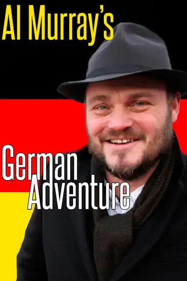 Al Murray's German Adventure