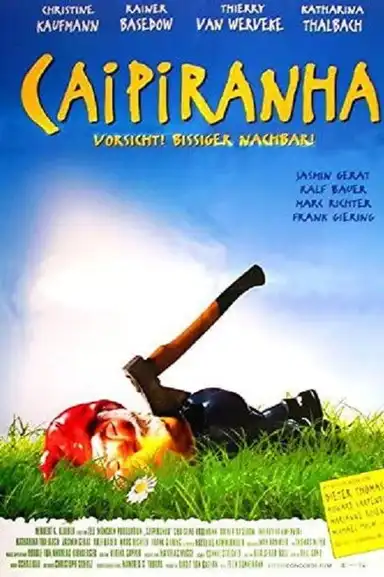 Caipiranha - Vorsicht, bissiger Nachbar!