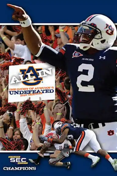 All In: The Story of Auburn's Undefeated 2010 Season
