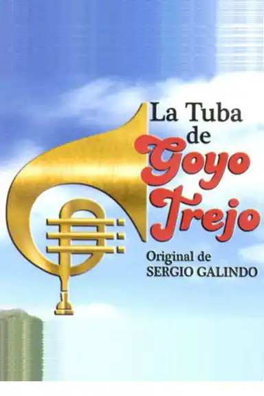 La Tuba de Goyo Trejo