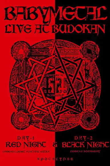BABYMETAL - Live at Budokan ~Red Night & Black Night Apocalypse~