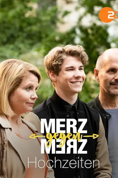 Merz gegen Merz - Hochzeiten