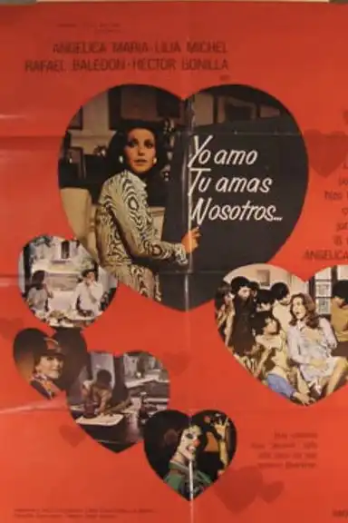 Yo Amo, Tu Amas, Nosotros...