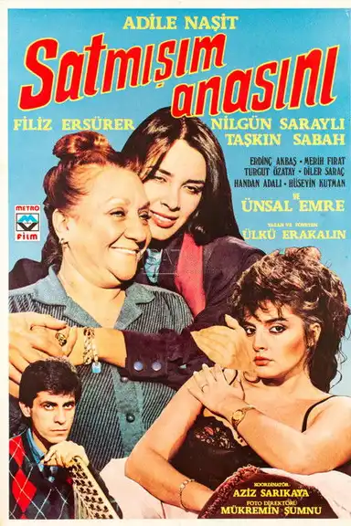 Satmışım Anasını