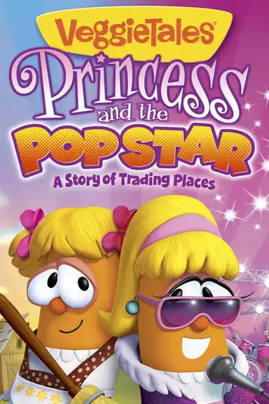 VeggieTales: Princess and the Popstar