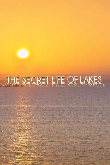 Secret Life of Lakes