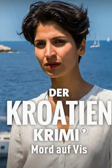 Der Kroatien-Krimi: Mord auf Vis