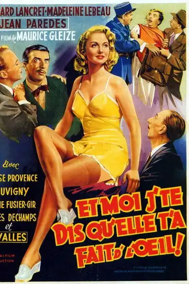 Et moi j'te dis qu'elle t'a fait d'l'oeil!