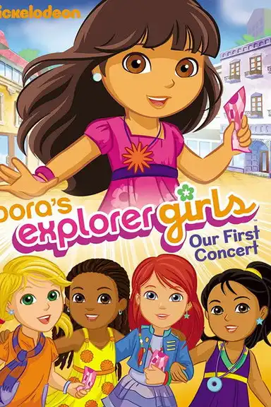Dora's Explorer Girls: Our First Concert