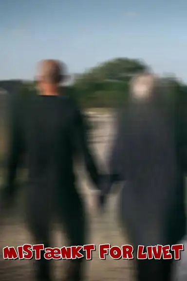 Dokumentar: Mistænkt for livet