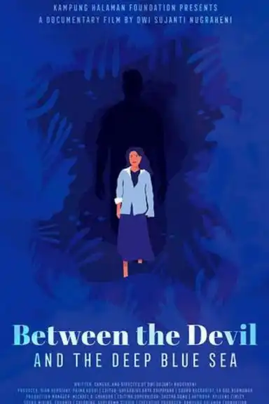 Between the Devil and the Deep Blue Sea