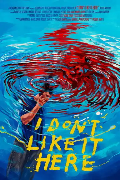 I Don't Like It Here