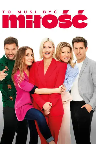 To musi być miłość