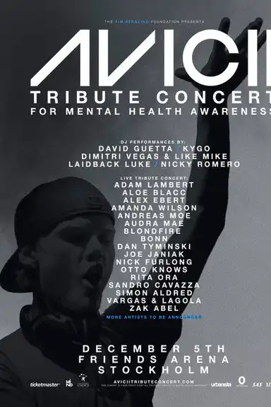 Avicii Tribute Concert - In Loving Memory of Tim Bergling