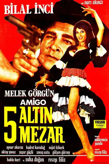 Hey Amigo: Beş Altın Mezar
