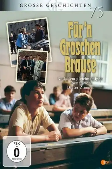 Für 'n Groschen Brause