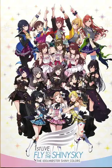 THE IDOLM@STER SHINY COLORS 1stLIVE FLY TO THE SHINY SKY