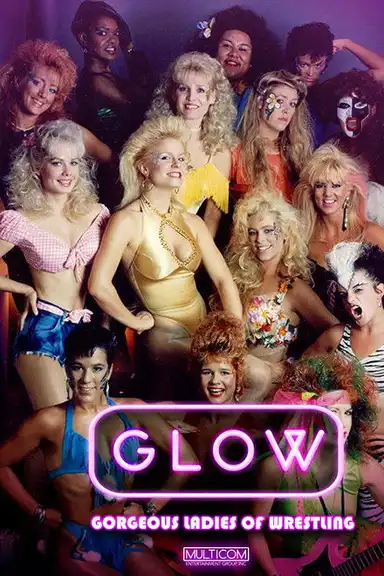 GLOW: Gorgeous Ladies of Wrestling