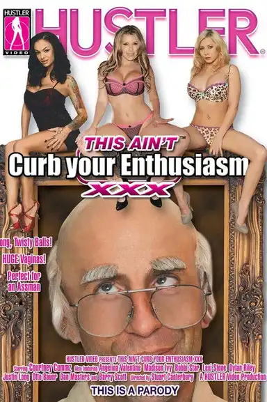 This Aint Curb Your Enthusiasm XXX