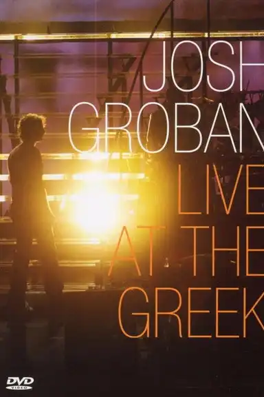 Josh Groban: Live At The Greek