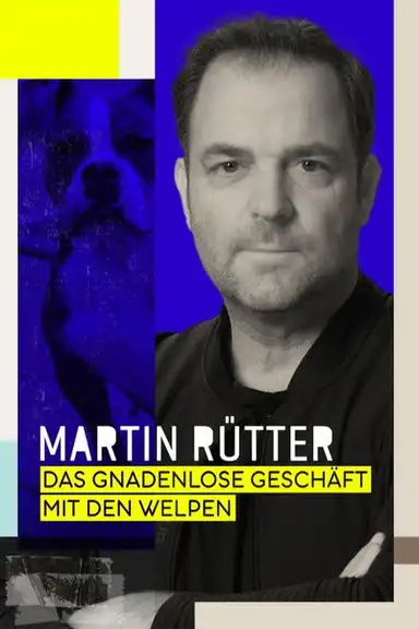 Martin Rütter – Das gnadenlose Geschäft mit den Welpen