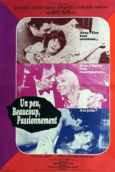 A Little, a Lot, Passionately