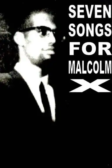 Seven Songs for Malcolm X