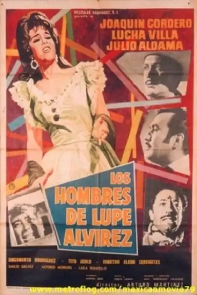 Los hombres de Lupe Alvírez