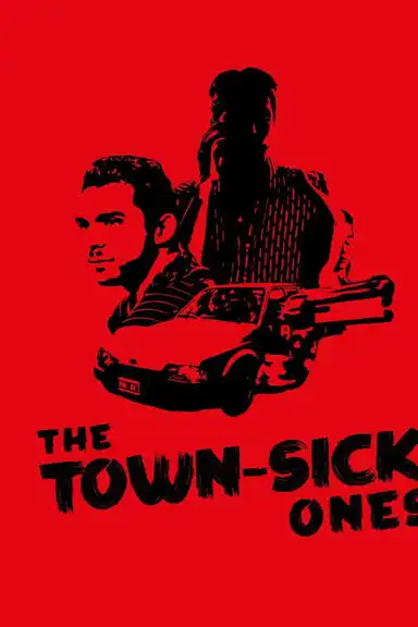 The Town-Sick Ones