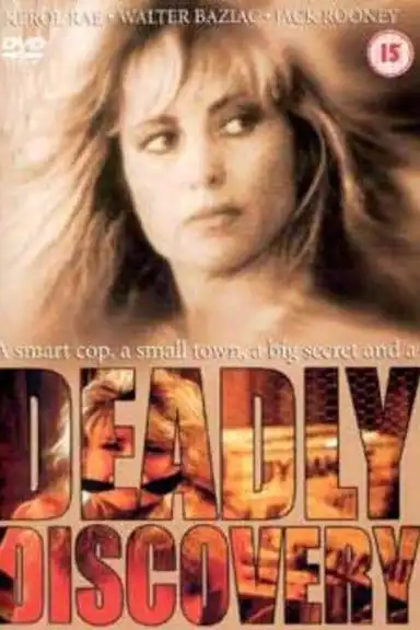 Deadly Discovery
