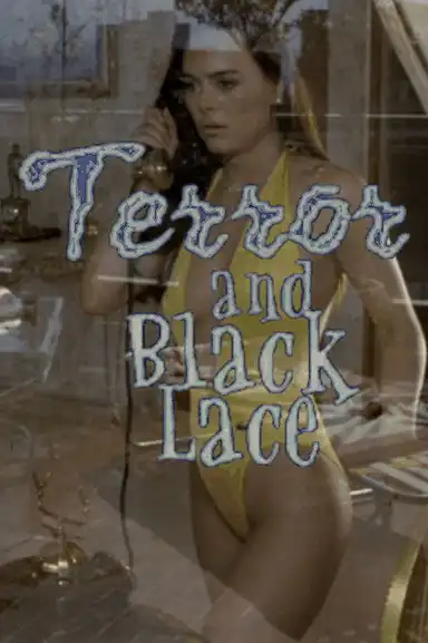 Terror and Black Lace