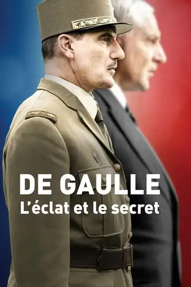 De Gaulle, l'éclat et le secret