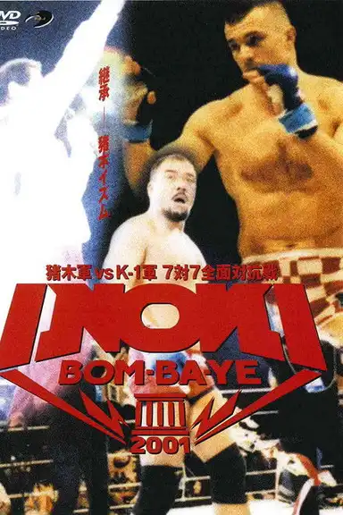 INOKI BOM-BA-YE 2001