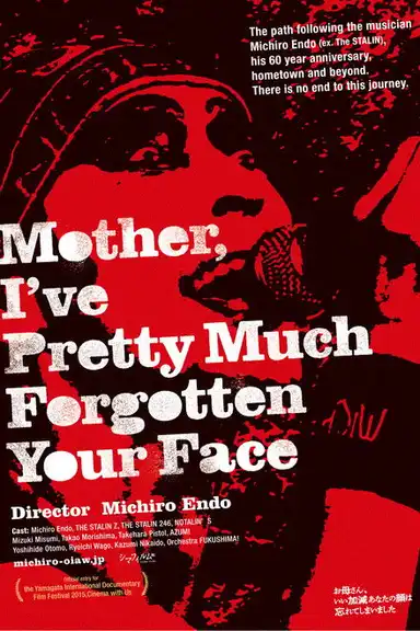 Mother, I've Pretty Much Forgotten Your Face