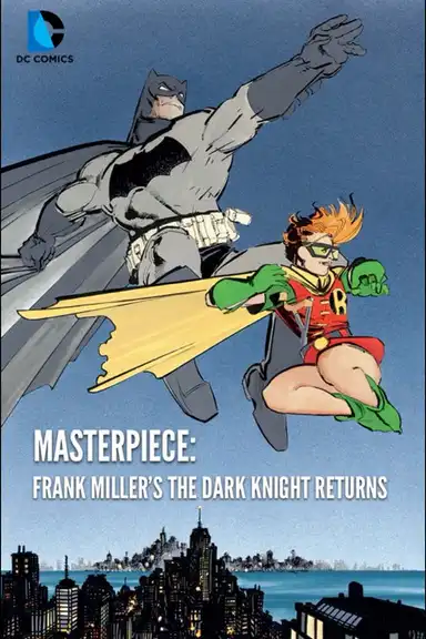 Masterpiece: Frank Miller's The Dark Knight Returns