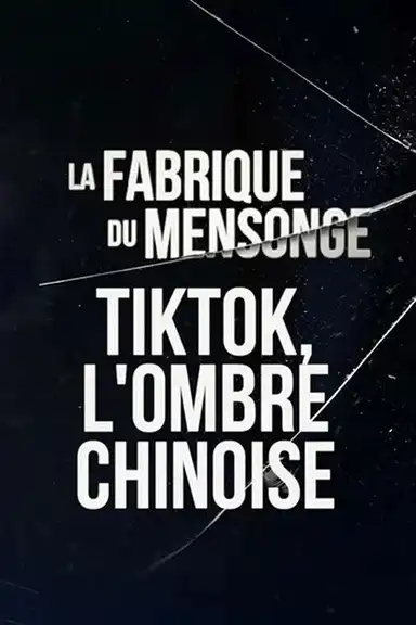 TikTok, l'ombre chinoise